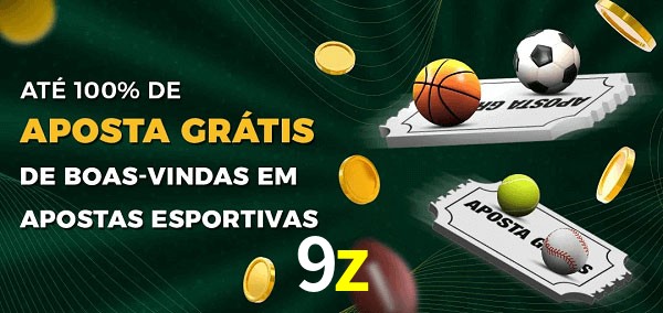 9z Ate 100% de Aposta Gratis